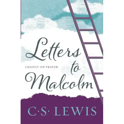 Letters to Malcolm, Chiefly on Prayer - Paperback