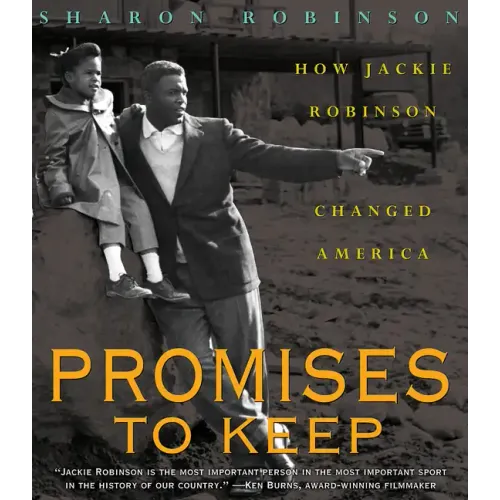 Promises to Keep: How Jackie Robinson Changed America - Hardcover