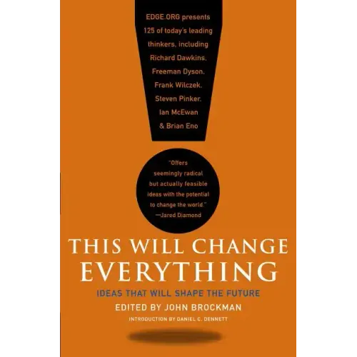 This Will Change Everything: Ideas That Will Shape the Future - Paperback