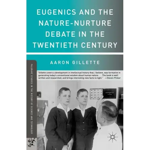 Eugenics and the Nature-Nurture Debate in the Twentieth Century - Paperback