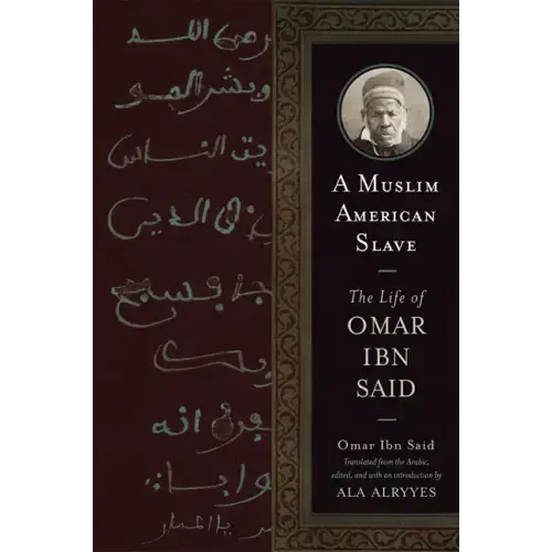 A Muslim American Slave: The Life of Omar Ibn Said - Paperback