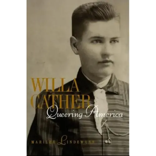 Willa Cather: Queering America - Paperback