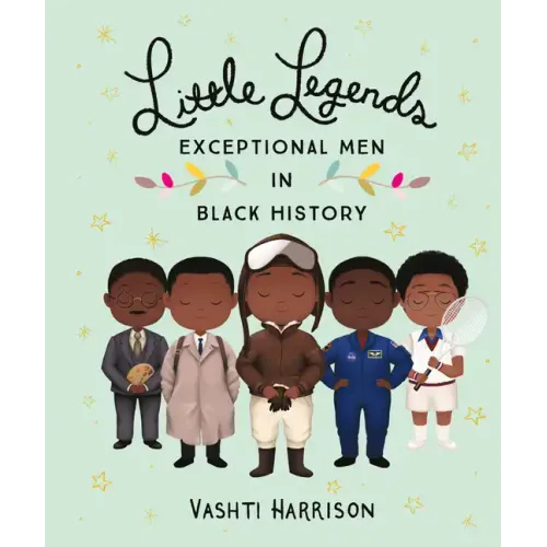 Little Legends: Exceptional Men in Black History - Hardcover