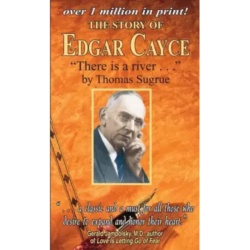 The Story of Edgar Cayce: There Is a River - Paperback