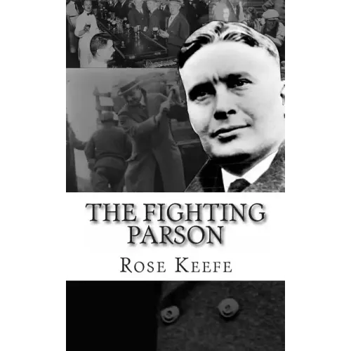 The Fighting Parson: The Life of Reverend Leslie Spracklin (Canada's Eliot Ness) - Paperback