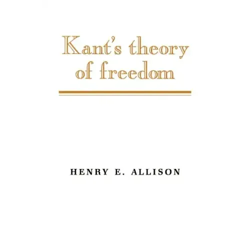 Kant's Theory of Freedom - Paperback
