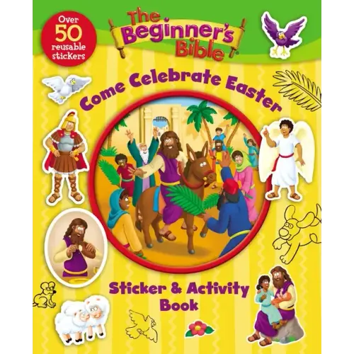 The Beginner's Bible Come Celebrate Easter Sticker and Activity Book - Paperback