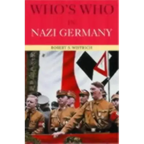 Who's Who in Nazi Germany - Paperback