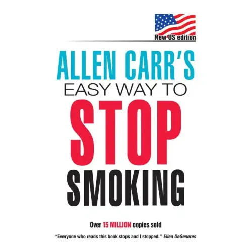 Allen Carr's Easy Way to Stop Smoking: New Us Edition: Over 20 Million Copies Sold - Paperback