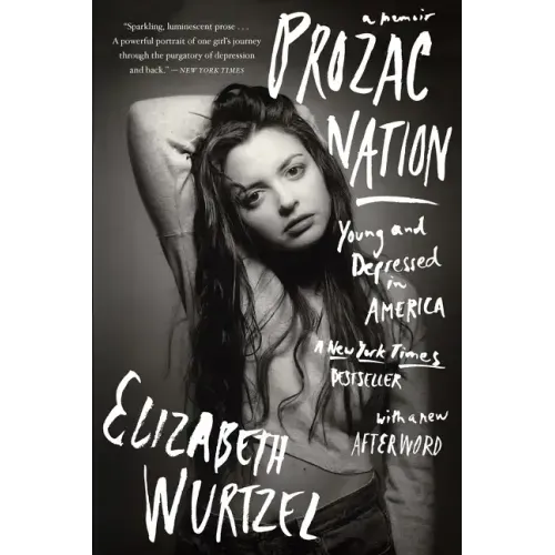 Prozac Nation: Young and Depressed in America - Paperback