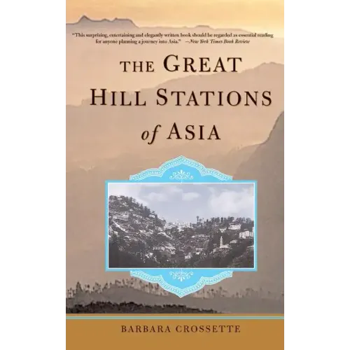 The Great Hill Stations of Asia - Paperback