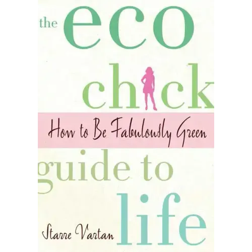 The Eco Chick Guide to Life - Paperback