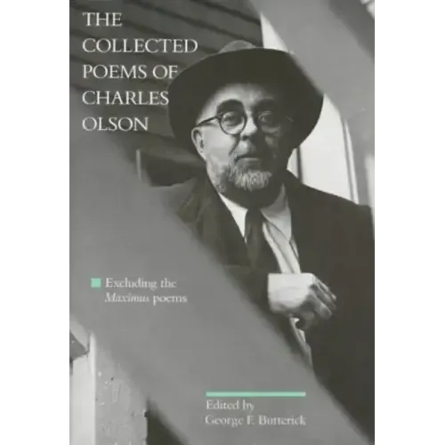The Collected Poems of Charles Olson: Excluding the Maximus Poems - Paperback