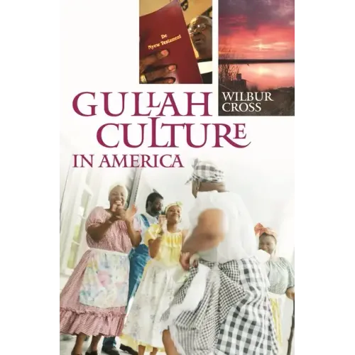 Gullah Culture in America - Hardcover