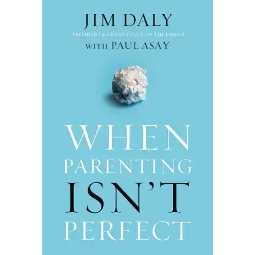 When Parenting Isn't Perfect - Paperback