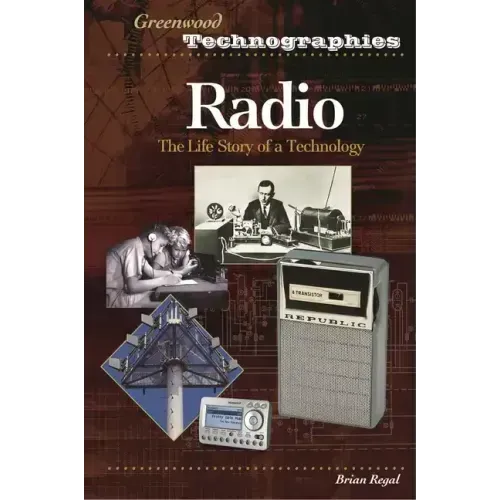 Radio: The Life Story of a Technology - Hardcover
