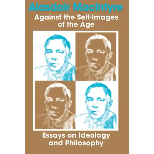 Against Self Images of Age: Essays on Ideology and Philosophy - Paperback