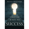 Structure is Key to Success