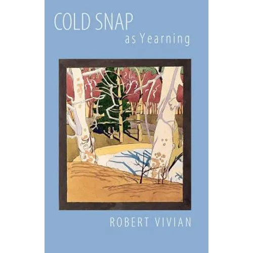 Cold Snap as Yearning - Paperback