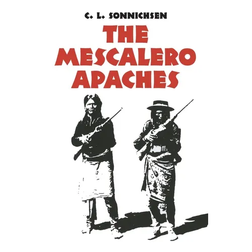 The Mescalero Apaches: Volume 51 - Paperback