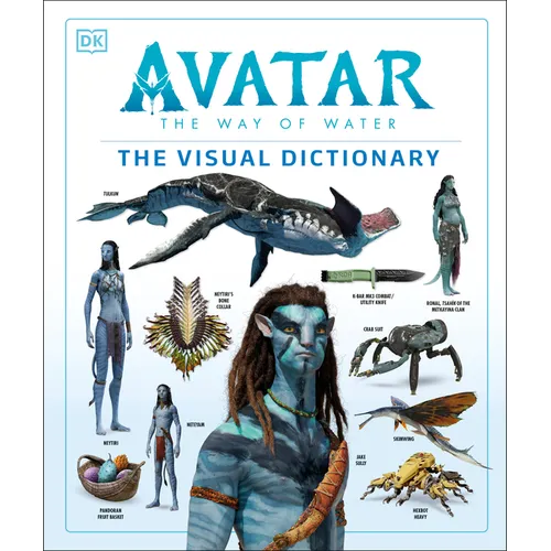 Avatar the Way of Water the Visual Dictionary - Hardcover