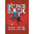 The Bounce Back: Rebirth, Reposition, and Reignite Your Life