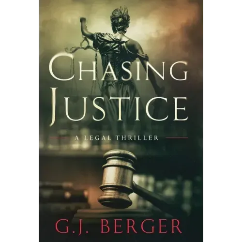 Chasing Justice - Hardcover