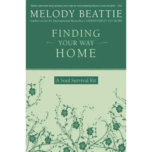 Finding Your Way Home: A Soul Survival Kit - Paperback