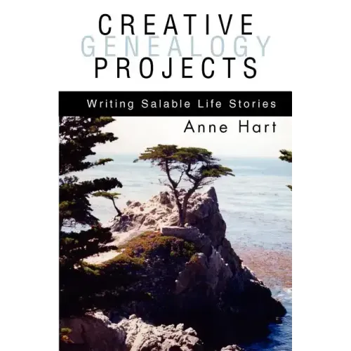 Creative Genealogy Projects: Writing Salable Life Stories - Paperback