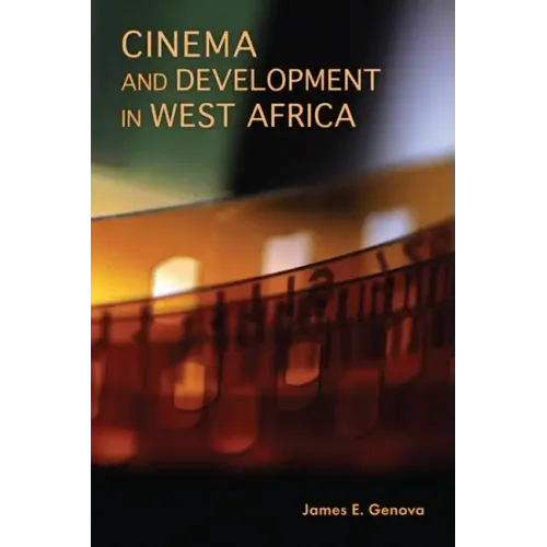 Cinema and Development in West Africa - Paperback