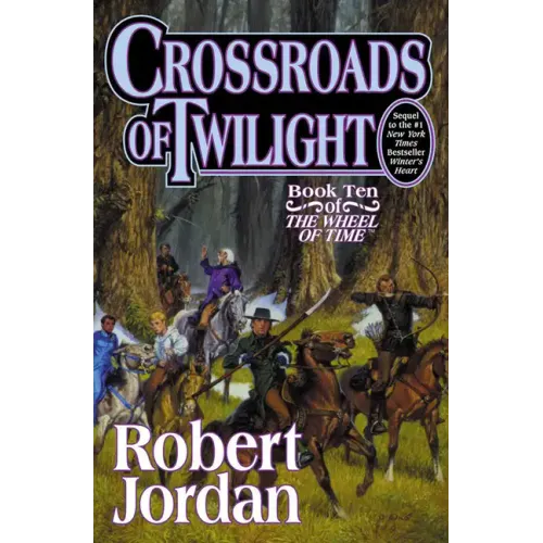 Crossroads of Twilight: Book Ten of 'The Wheel of Time' - Hardcover