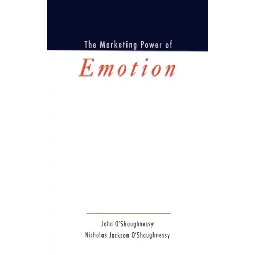 The Marketing Power of Emotion - Hardcover