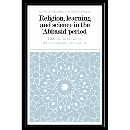 Religion, Learning and Science in the 'Abbasid Period - Paperback