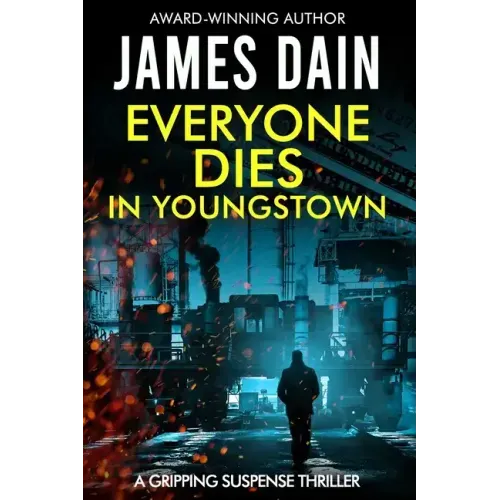 Everyone Dies in Youngstown: A Gripping Suspense Thriller - Paperback