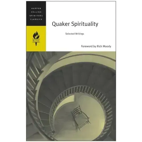 Quaker Spirituality: Selected Writings