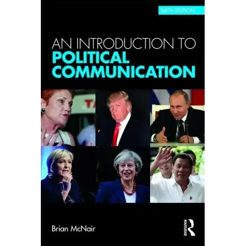 An Introduction to Political Communication - Paperback