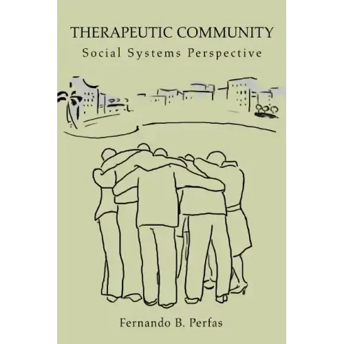 Therapeutic Community: Social Systems Perspective - Paperback