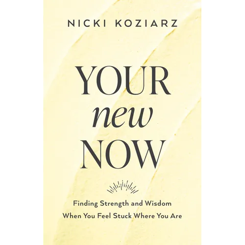 Your New Now - Hardcover
