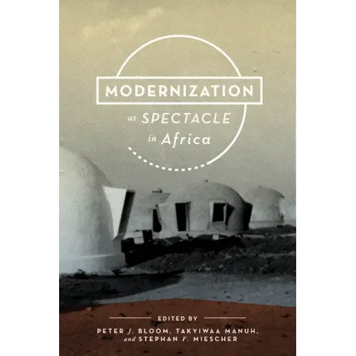 Modernization as Spectacle in Africa - Paperback