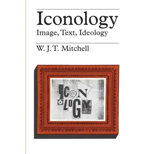 Iconology: Image, Text, Ideology - Paperback