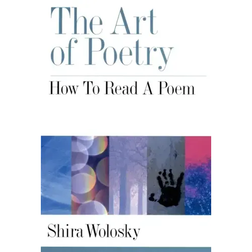 The Art of Poetry: How to Read a Poem - Paperback