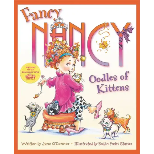Fancy Nancy: Oodles of Kittens - Hardcover