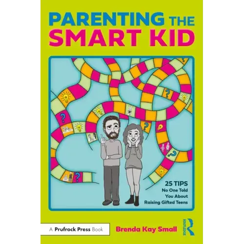 Parenting the Smart Kid: 25 Tips No One Told You about Raising Gifted Teens - Paperback