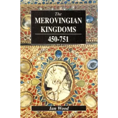 The Merovingian Kingdoms 450 - 751 - Paperback