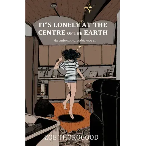 It's Lonely at the Centre of the Earth - Paperback