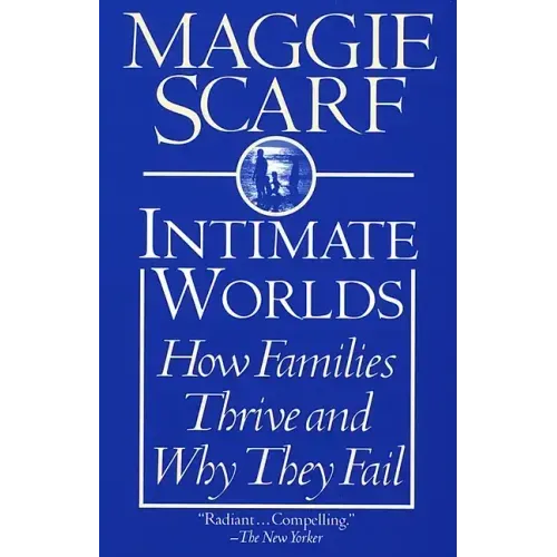 Intimate Worlds: How Families Thrive and Why They Fail - Paperback