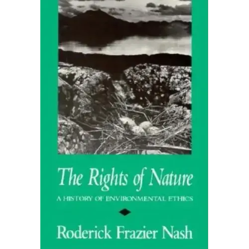 Rights of Nature Rights of Nature Rights of Nature: A History of Environmental Ethics a History of Environmental Ethics a History of Environmental Eth - Paperback