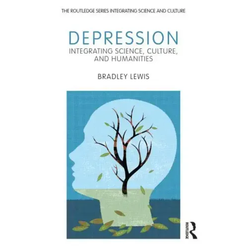 Depression: Integrating Science, Culture, and Humanities - Paperback