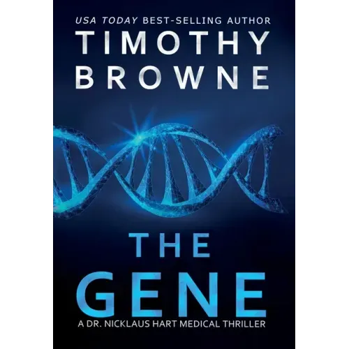 The Gene: A Medical Thriller - Hardcover