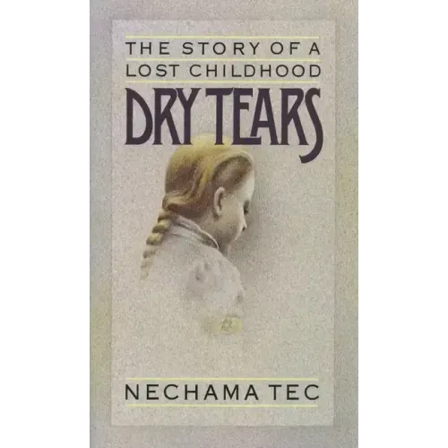 Dry Tears: The Story of a Lost Childhood - Paperback
